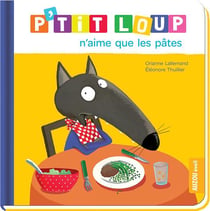 P'tit Loup n'aime que les pâtes