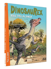 Dinosaurex Tome 3 : seule face au danger