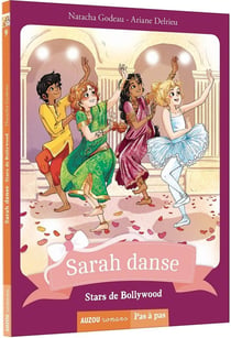 Sarah danse Tome 9 : stars de Bollywood