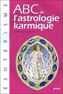 Abc de l'astrologie karmique