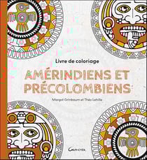 Livre de coloriage amérindiens et précolombiens