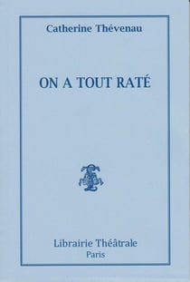 On a tout raté