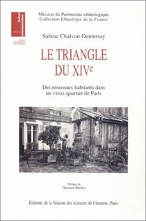 Le triangle XIVe - des nouveaux habitants dans un vieux quartier de Paris