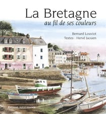 Bretagne au fil de ses couleurs