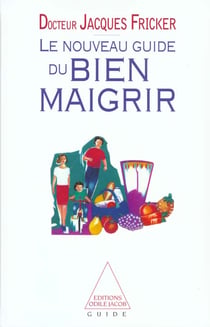 Le nouveau guide du bien maigrir