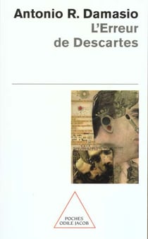 L'erreur de descartes - la raison des emotions