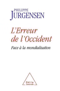 L'erreur de l'occident - face a la mondialisation