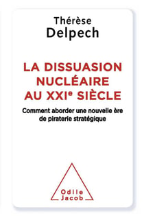 La dissuasion nucléaire au XXIe siècle