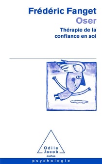 Oser - thérapie de la confiance en soi