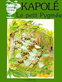Kapolé, le petit pygmée