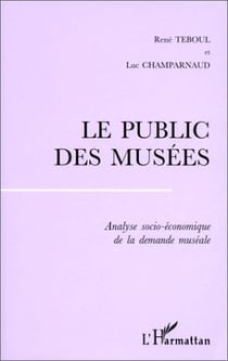 Le public des musées - analyse socio-économique de la démande muséale