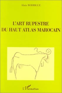 L'art rupestre du haut Atlas marocain