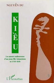 Kieu - les amours malheureuses d'une jeune fille vietnamienne au XVIII siècle