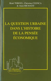La question urbaine dans l'histoire de la pensee economique