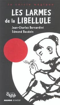 Larmes de la libellule (les)
