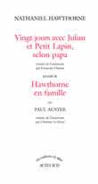 Hawthorne en famille suivi de: vingt jours avec julian et petit lapin selon papa