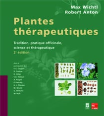 Plantes thérapeutiques - tradition, pratique officinale, science et thérapeutique (2e édition) (2e édition)