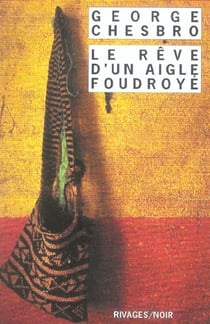 Le reve d'un aigle foudroye