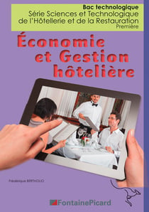 Économie et gestion hôtelière - 1re STHR - livre de l'élève