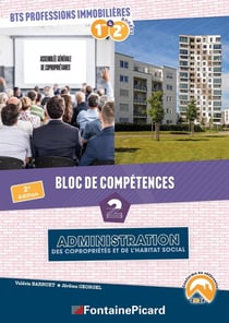 Bloc de compétences 2 : Administration des copropriétés et de l'habitat social, BTS professions immobilières 1ère et 2e années