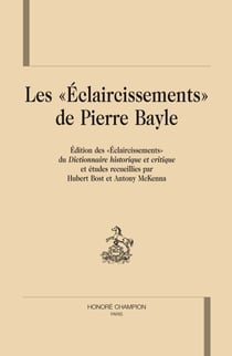 Les «éclaircissements» de pierre bayle