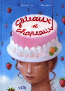 Gâteaux et chapeaux