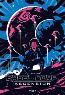Babel corp Tome 3 : ascension