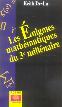 ENIGMES MATHEMATIQUES DU 3e MILLENAIRE