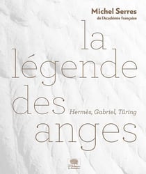 La légende des anges - Hermès, Gabriel, Türing