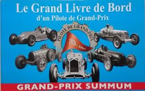 Grand-prix summum - le grand livre de bord d'un pilote de grand-prix
