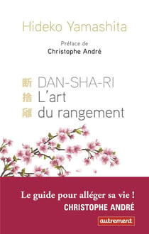 Dan-sha-ri, l'art du rangement - pour être mieux chez soi et dans son corps