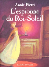 L'espionne du roi-soleil