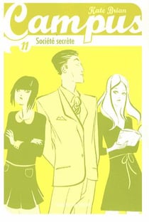 Campus Tome 11 : société secrète