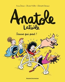 Anatole Latuile Tome 10 : sauve qui peut