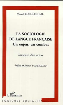 La sociologie de langue francaise - un enjeu, un combat - souvenir d'un acteur