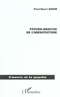 PSYCHO-ANALYSE DE L'ARCHITECTURE