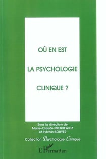 OÙ EN EST LA PSYCHOLOGIE CLINIQUE?