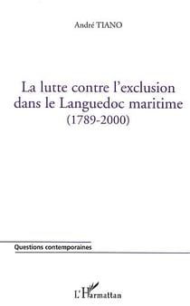 La lutte contre l'exclusion dans le languedoc (1789-2000)