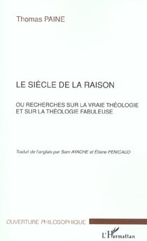 Le siecle de la raison - recherches sur la vraie theologie et sur la theologie fabuleuse