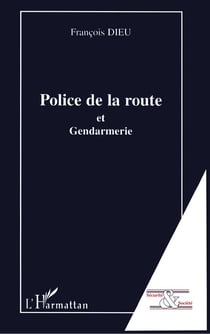 Police de la route : Et Gendarmerie