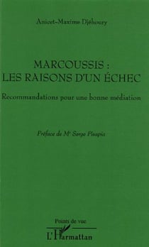 Marcoussis : les raisons d'un échec : Recommandations pour une bonne médiation