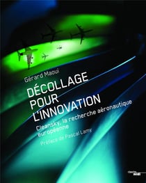 Décollage pour l'innovation - Cleansky, la recherche aéronautique européenne