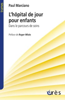 L'hopital de jour pour enfant - dans le parcours de soin