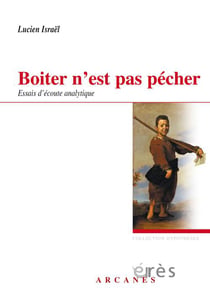 Boiter n'est pas pécher - essai d'écoute analytique