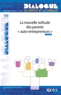 Dialogue n.199 : la nouvelle solitude des parents "auto-entrepreneurs