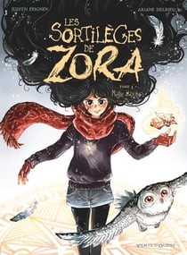 Les sortilèges de Zora Tome 3 : magie blanche