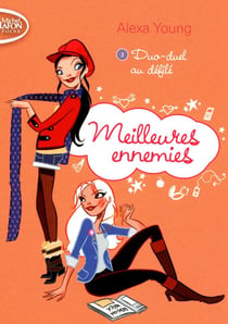 Meilleures ennemies Tome 3 - duo-duel au défilé