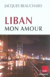 Liban, mon amour