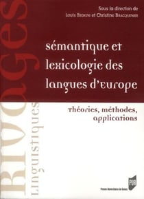 Sémantique et lexicologie des langues d'Europe - théories, méthodes, applications