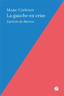 La gauche en crise : L'arrivée de Macron